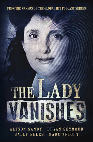 Super Sales – The Lady Vanishes: A Much-Loved Mother, Teacher and Friend Steps Onto a Plane … and Is Never Seen Again
