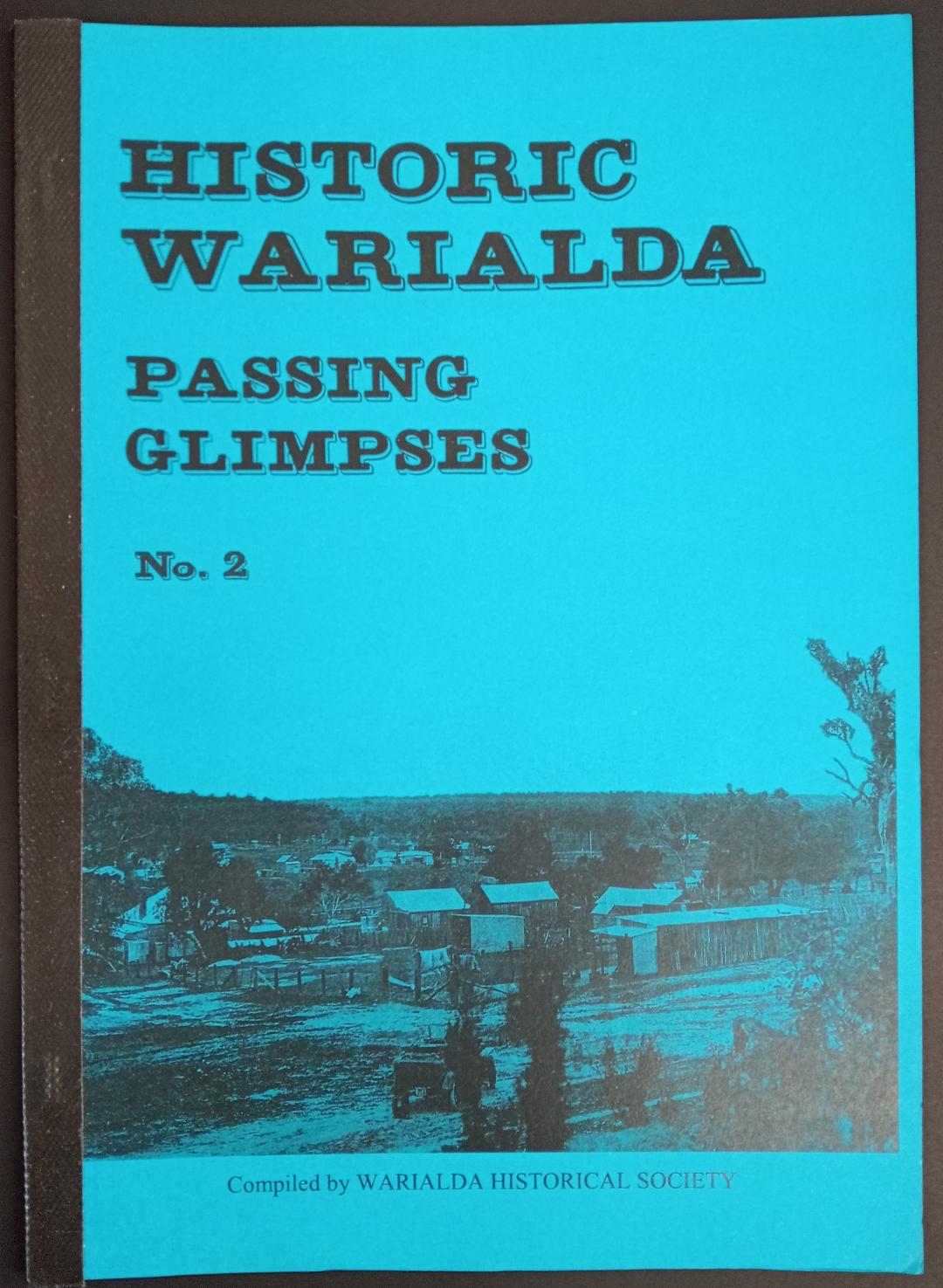 Historic Warialda Passing Glimpses No2