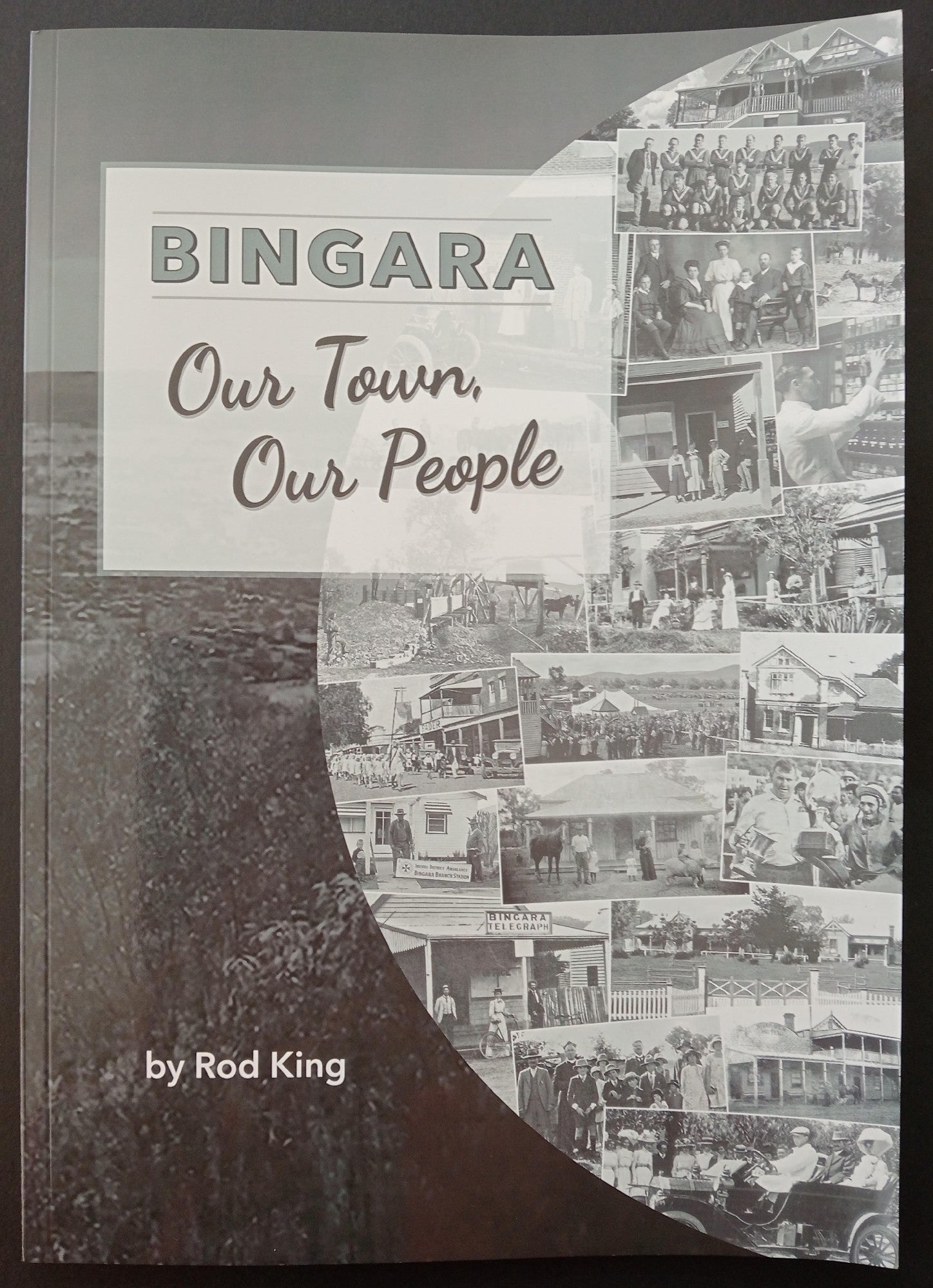 Bingara Our Town, Our People
