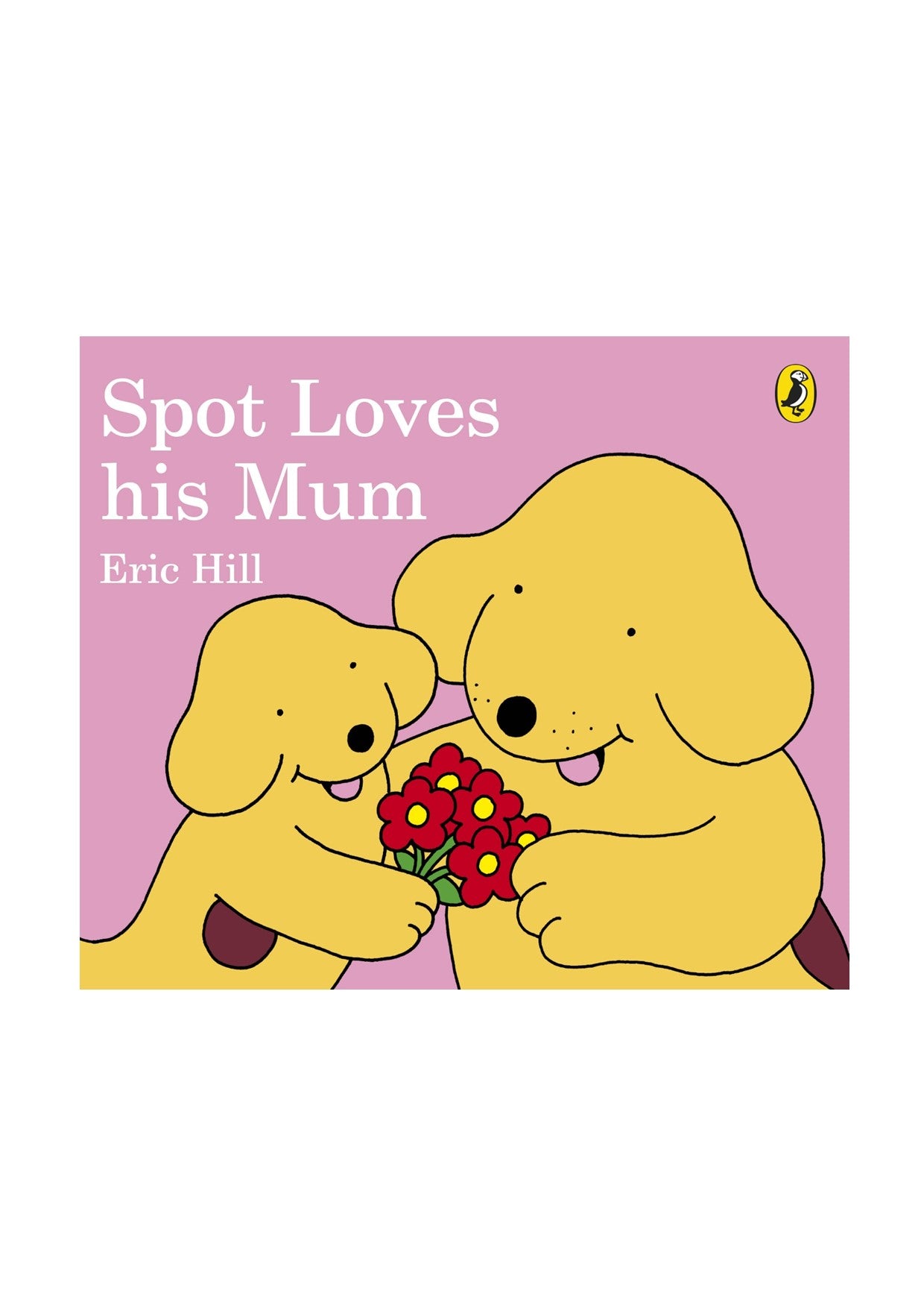Spot Loves his Mum