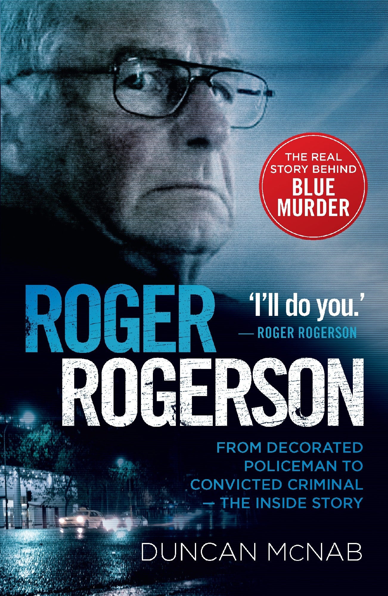Rodger Rogerson("I'll do you")