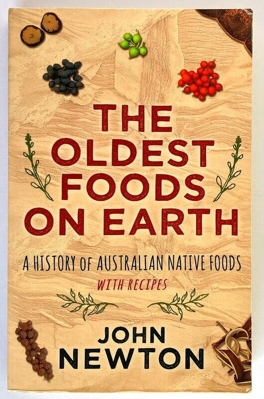 The Oldest Foods on Earth New Edition
