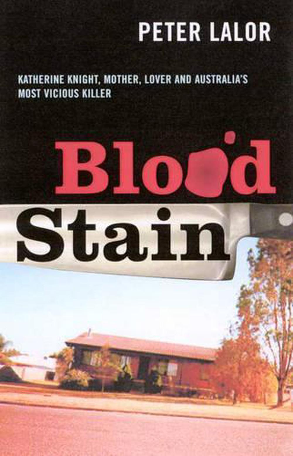 Blood Stain [True Story Of Katherine Knight]