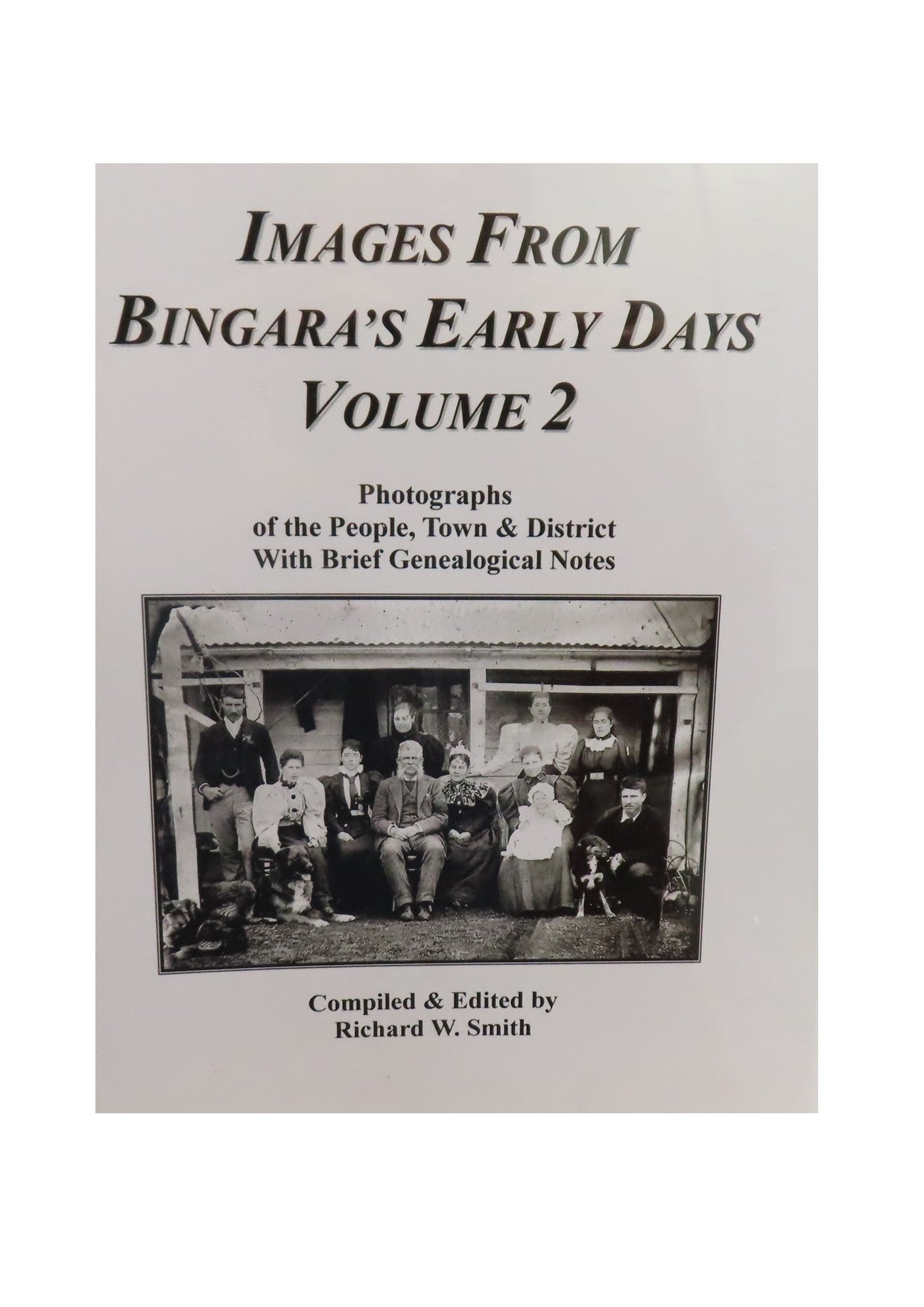 Images of Bingara's Early Days - Photographs of People, Town and District